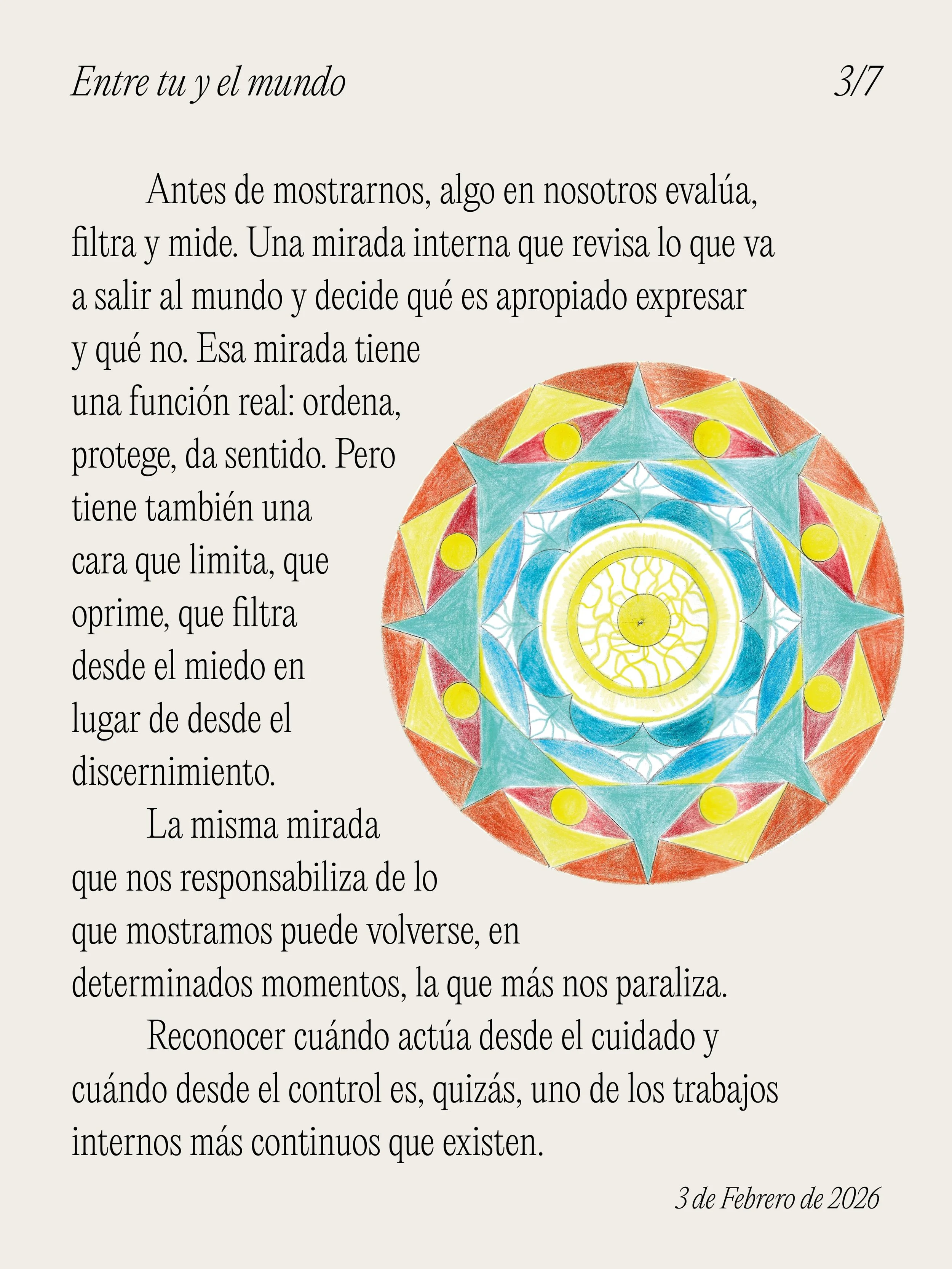 Entre lo que somos y lo que mostramos existe un espacio que pocas veces examinamos. 

Un filtro interno que eval&uacute;a, ordena y decide qu&eacute; puede salir al mundo y qu&eacute; no. No es un defecto: tiene una funci&oacute;n real y necesaria. N