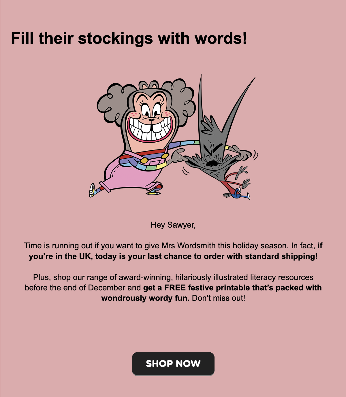 Cartoon illustration of a woman with curly hair smiling and holding a black dog. The woman is wearing a pink dress and colorful necklace. The background is pink, with black text encouraging holiday shopping and literacy resources. There is a black "Shop Now" button at the bottom.