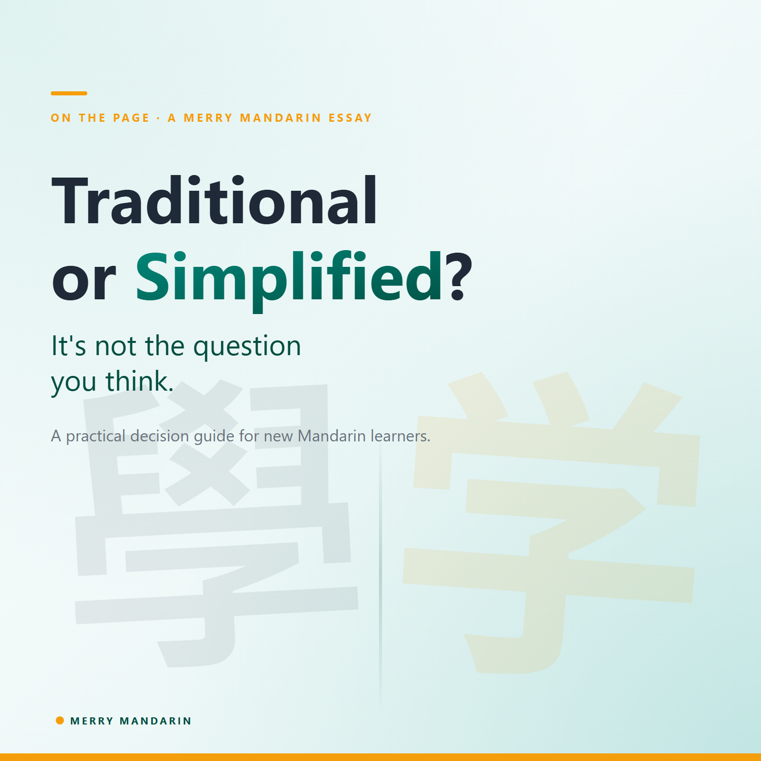 Should I Learn Traditional or Simplified Chinese? It's not the question you think.