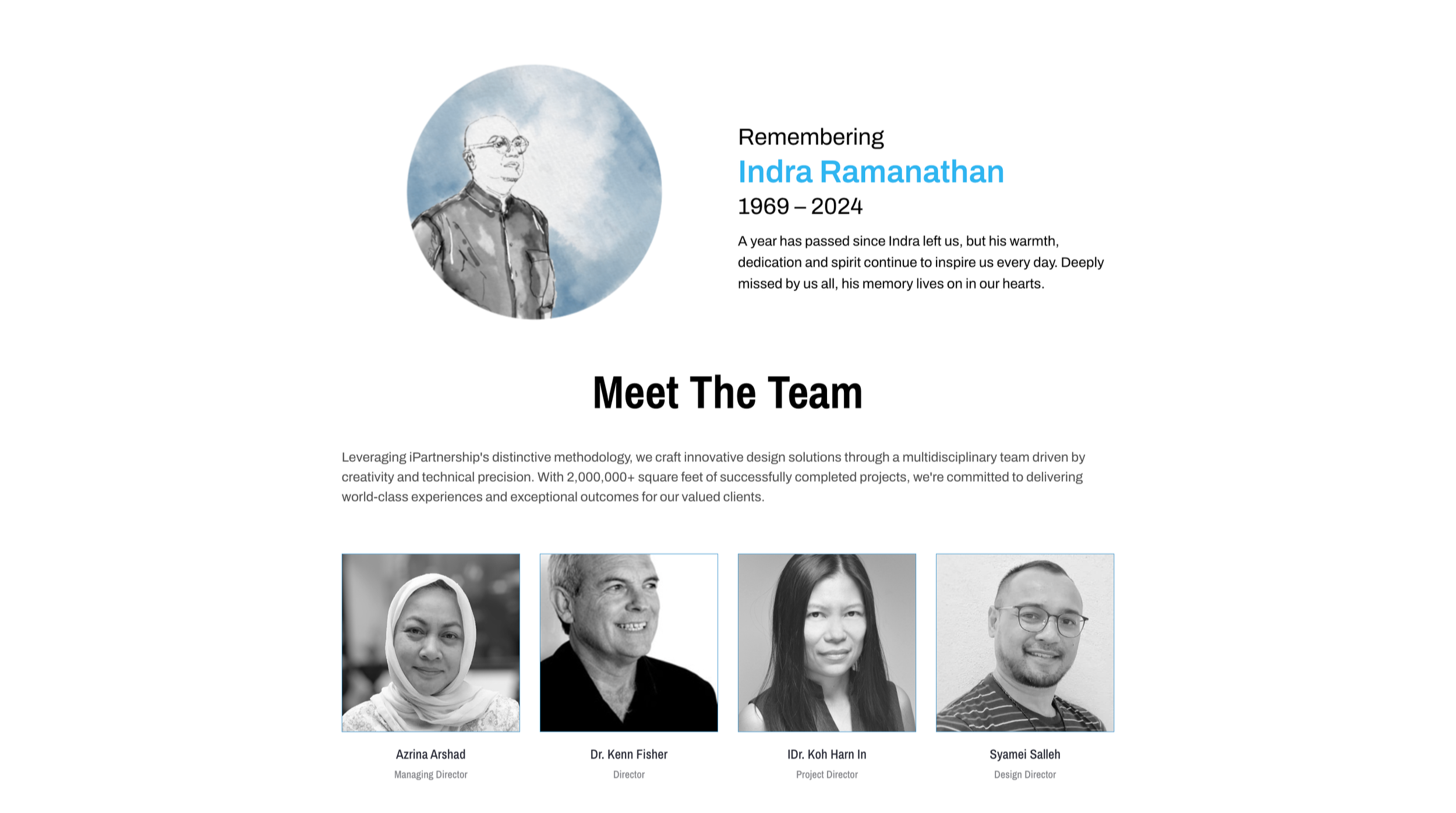 A memorial webpage featuring a watercolor-style portrait of Indra Ramanathan at the top left, with the text 'Remembering Indra Ramanathan 1969-2024' to the right. Below, a section titled 'Meet The Team' introduces four team members with their photographs and titles: Azrina Arshad, Managing Director; Dr. Kenn Fisher, Director; IDr. Koh Har In, Project Director; and Syamei Salleh, Design Director.