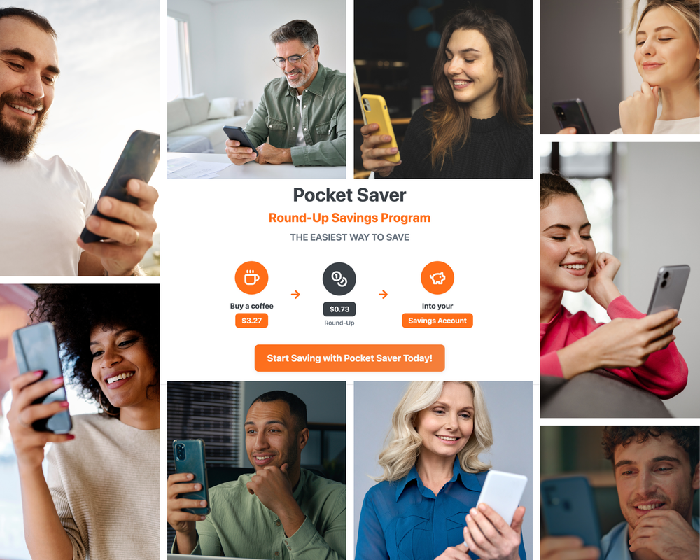 Pocket Saver Round-Up Savings Program: diverse people using phones. Flow shows $3.27 coffee purchase rounding up $0.73 into savings. Button: Start Saving with Pocket Saver Today!