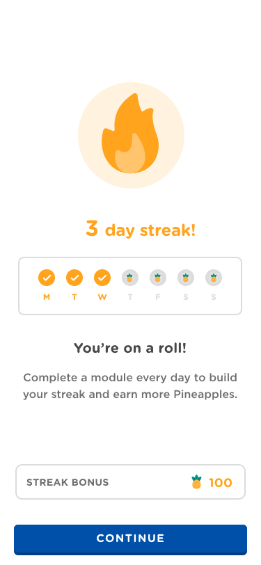 Streak milestone screen celebrating a "3 day streak!" with a large flame icon. Shows a 100 pineapple streak bonus and a weekly calendar with Monday through Wednesday checked.