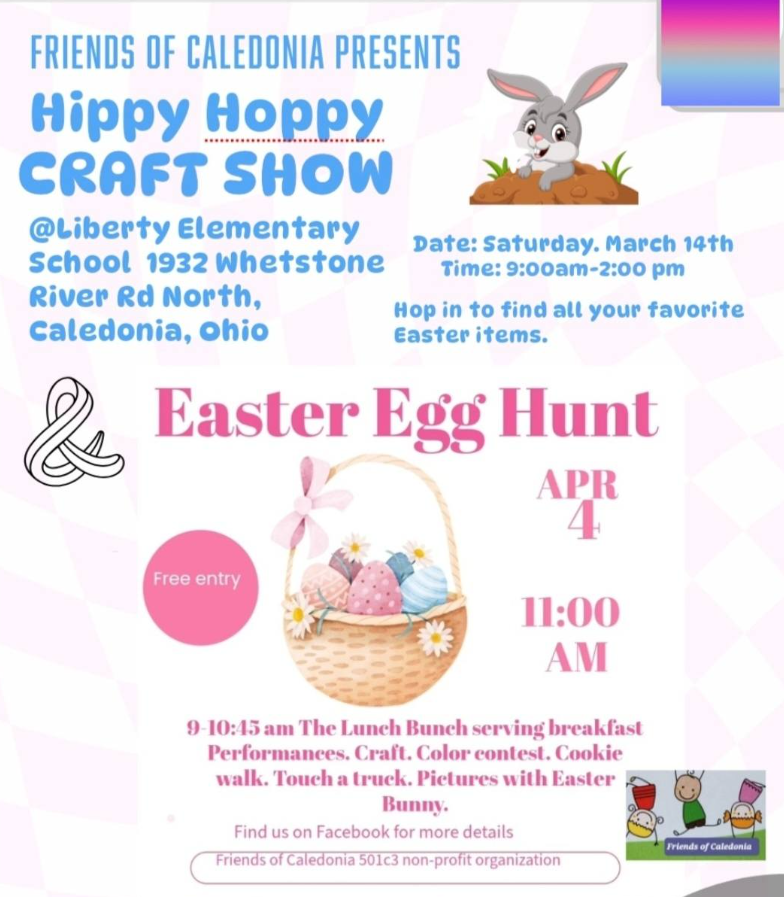 Friends of Caledonia: Hippy Hoppy Craft Show (Mar 14, 9-2) & Easter Egg Hunt (Apr 4, 11am) at Liberty Elementary. Free entry. Includes breakfast, crafts, and photos with Easter Bunny.
