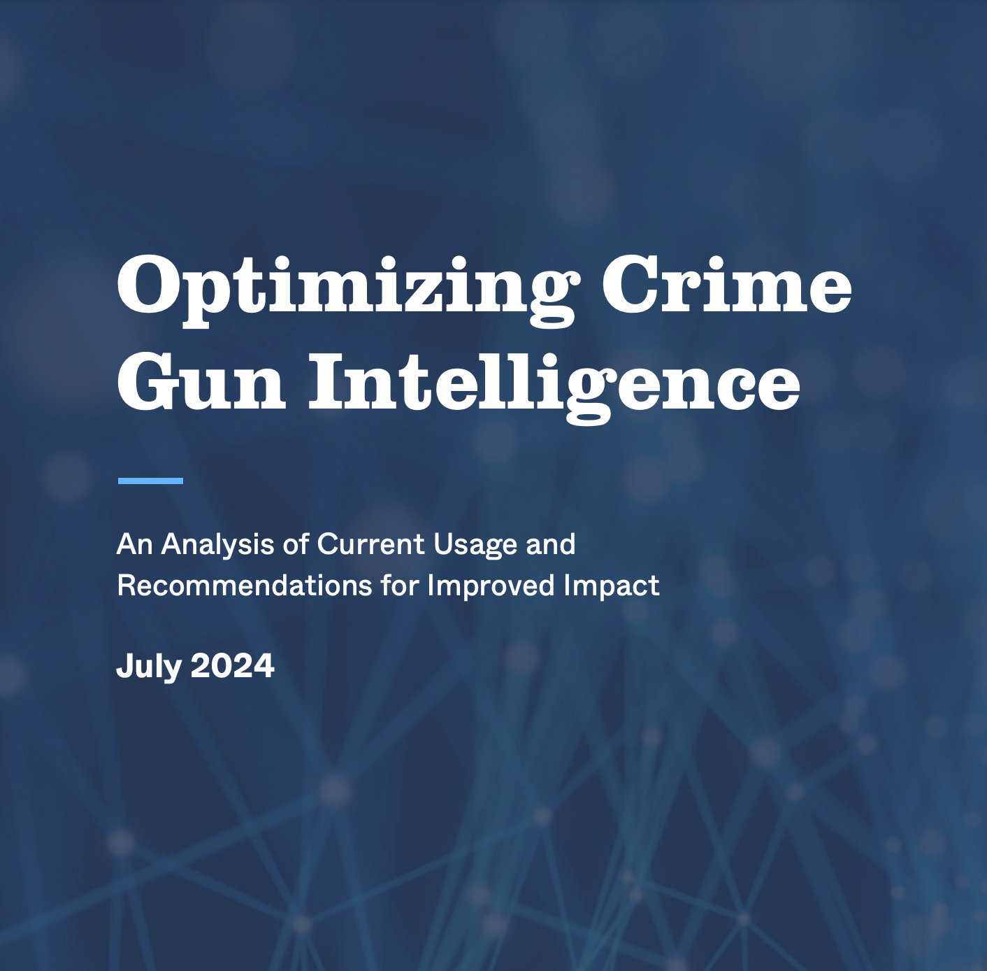 Optimizing Crime Gun Intelligence - Joyce Foundation