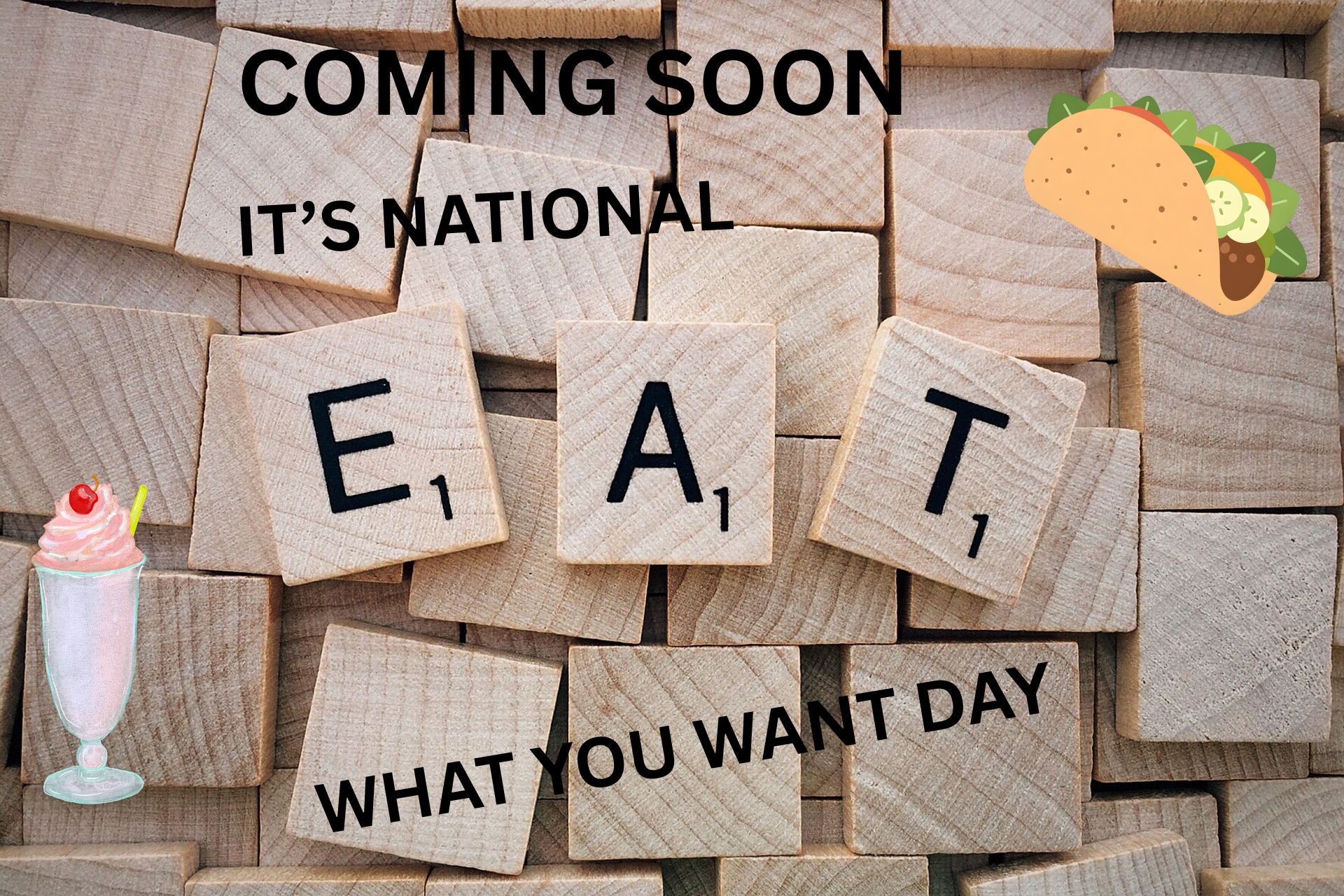 Eat What You Want Day Is Coming May 11th… Are You Ready?