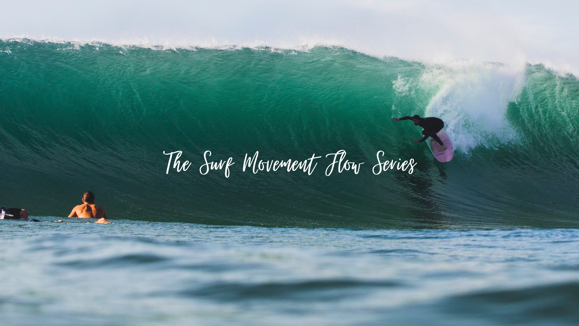 The Surf Movement Flow Series — The Surfer's Roadmap