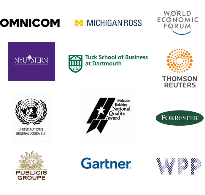 Collage of various logos from organizations including OMNICOM, Michigan Ross, World Economic Forum, NYU Stern, Tuck School of Business at Dartmouth, Thomson Reuters, United Nations General Assembly, Malcolm Baldrige National Quality Award, Forrester, Publicis Groupe, Gartner, and WPP.