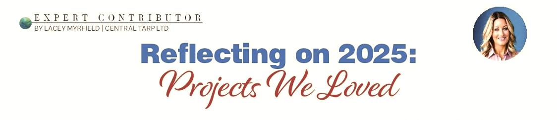 Title text "Reflecting on 2025: Projects We Loved" and the logo of Expert Contributor by Lacey Myrfield, small photo of a smiling woman in the top right corner. Central Tarp owner descripts essences of TK Glamping and Wellness in Vernon BC.