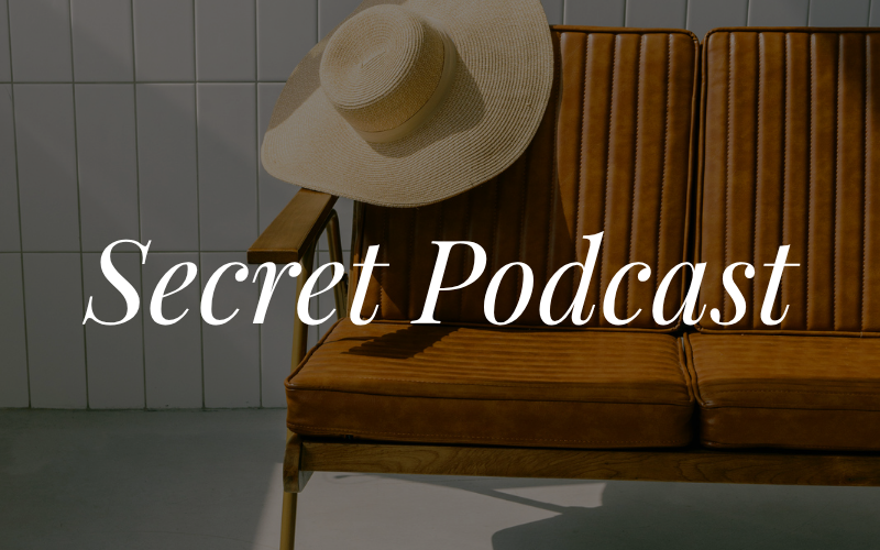 Secret Podcast