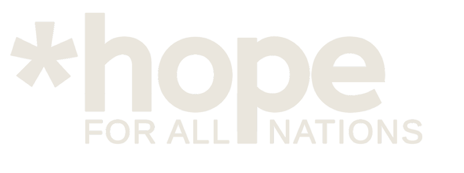 *HOPE FOR ALL NATIONS