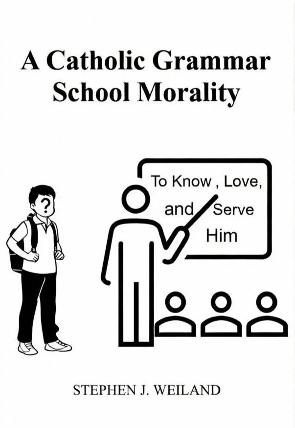 A Catholic Grammar School Morality