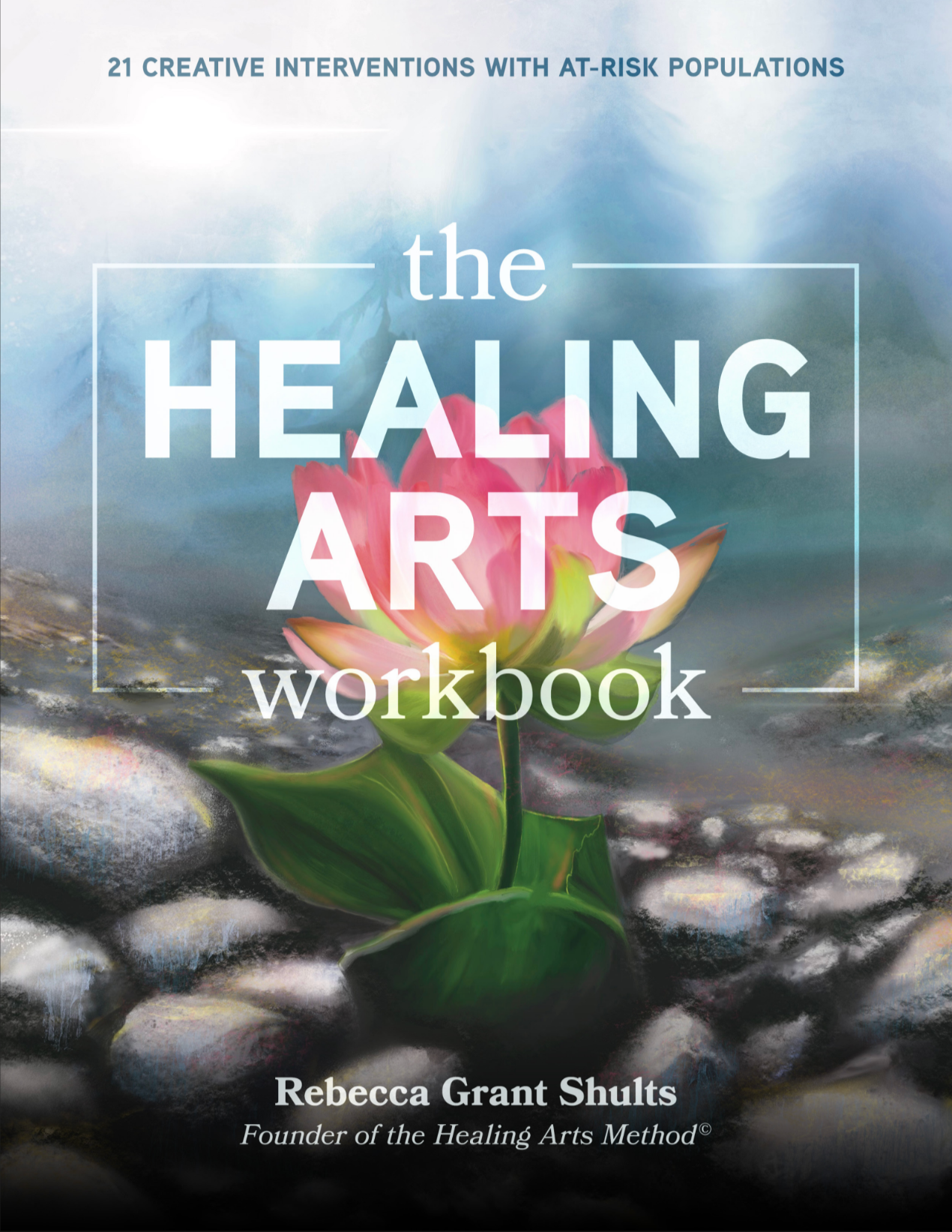 Cover of the workbook titled 'The Healing Arts' with a pink lotus flower emerging from dark water and a sky background.