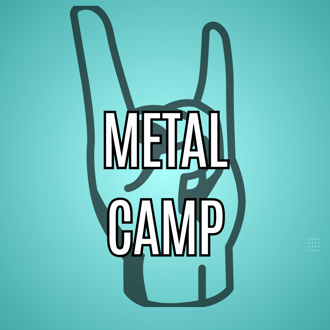 Metal Camp July 27-31