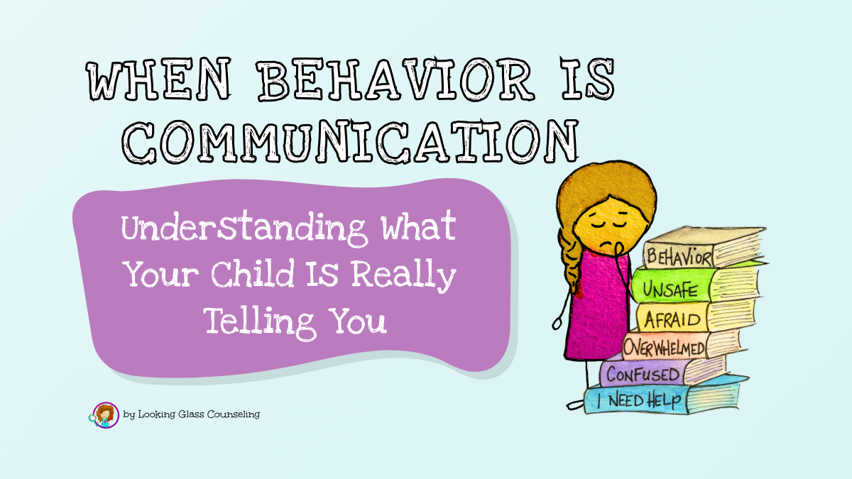 When Behavior Is Communication: Understanding What Your Child Is Really Telling You