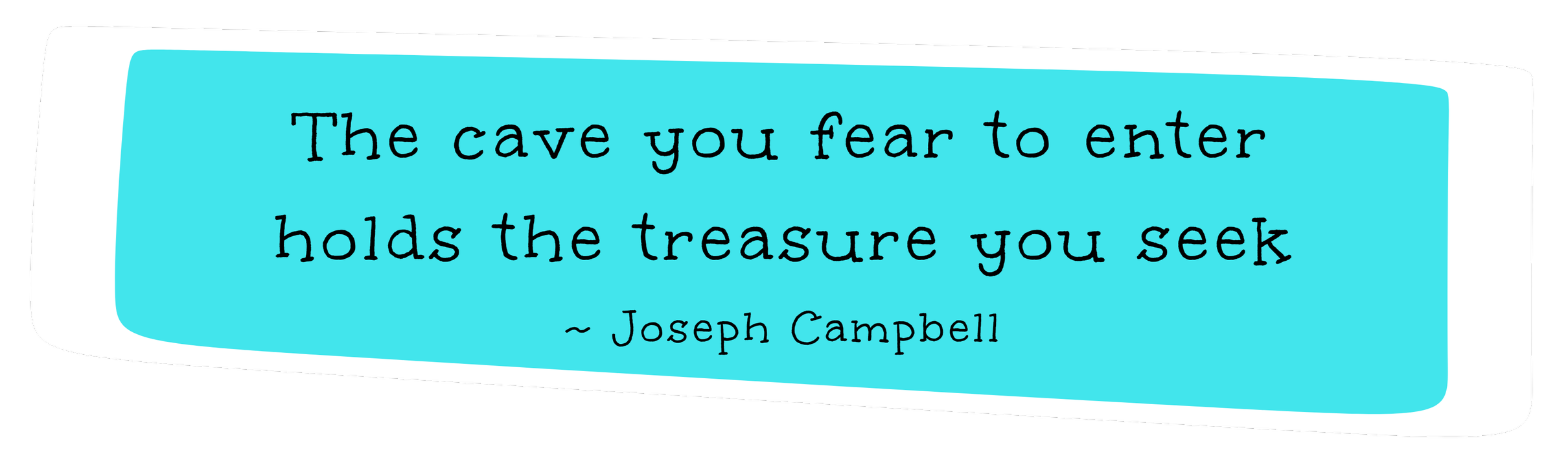 Joseph Campbell quote on the fear that comes from seeking out counseling and therapy