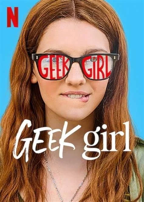 A young woman with long red hair wearing glasses that say "GEEK girl" in red. The background is blue, and there is a red Netflix logo in the top left corner. The text "GEEK girl" is written in white across the bottom of the image.