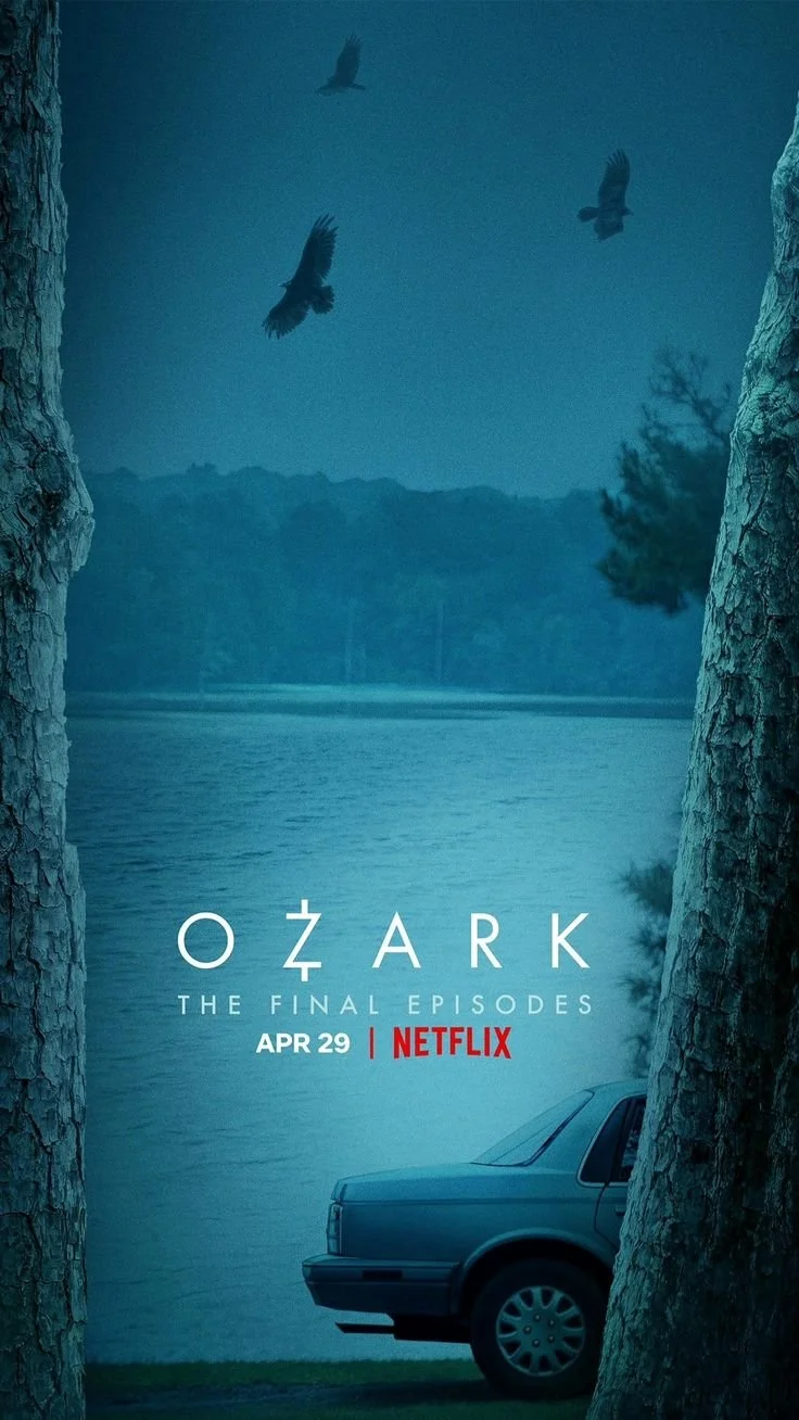 A poster for the Netflix series 'Ozark' final episodes, showing a lake between two trees, with a car partially visible at the bottom and three birds flying in the sky.