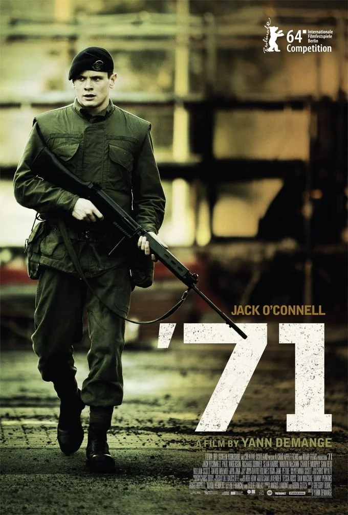 Movie poster for '71 featuring a soldier in military uniform holding a rifle, walking on a street, with the title '71 and the director's name Yann Demange. It includes logos for the Berlin International Film Festival and mentions the film's competitive screening.