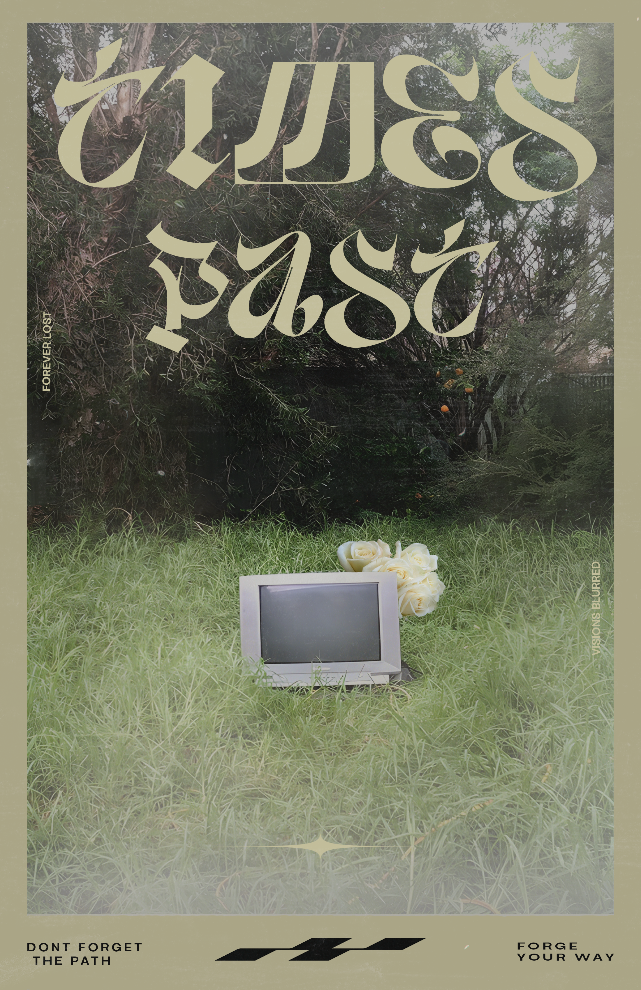 An outdoor scene with a small, old-fashioned computer monitor on a grassy area, next to a bouquet of white roses, with trees and dense foliage in the background. Text overlay includes phrases like 'Forever Lost,' 'Visions Blurred,' and motivational messages such as 'Don't Forget the Path' and 'Forge Your Way.'