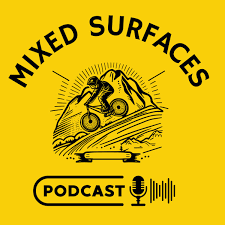 Mixed Surfaces Podcast: New Generation of Offroad Cycling