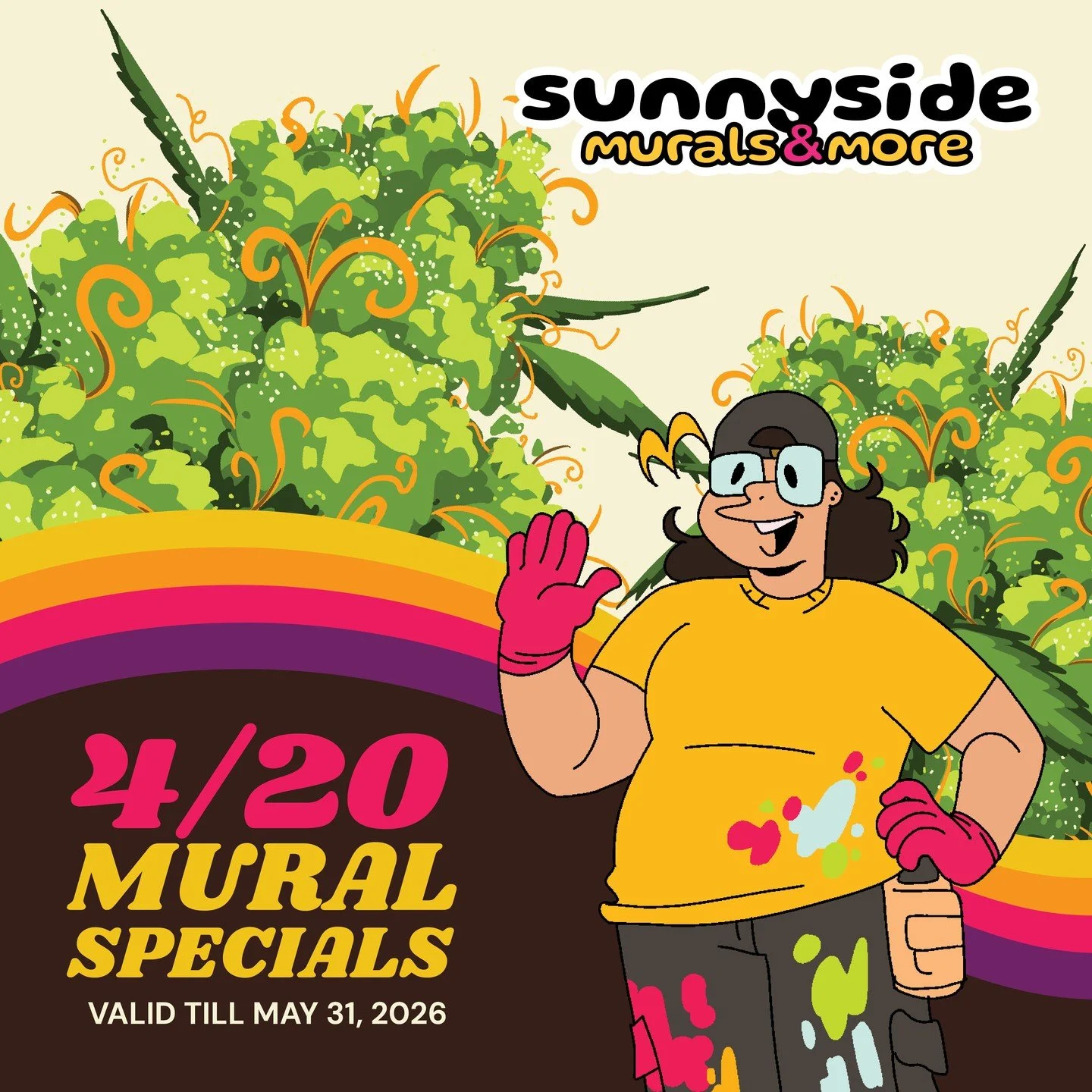 Sunnyside's first ever SPECIAL! Starting 4/20/26, until May 31st (42 Days) I'm running four tiers of smoke or bud related freehand murals in your apartment, home, or commercial space! 

Tier 01: $420 total, $42 Deposit
Tier 02: $840 total, $84 Deposi