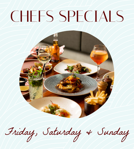 Weekly Chef Specials