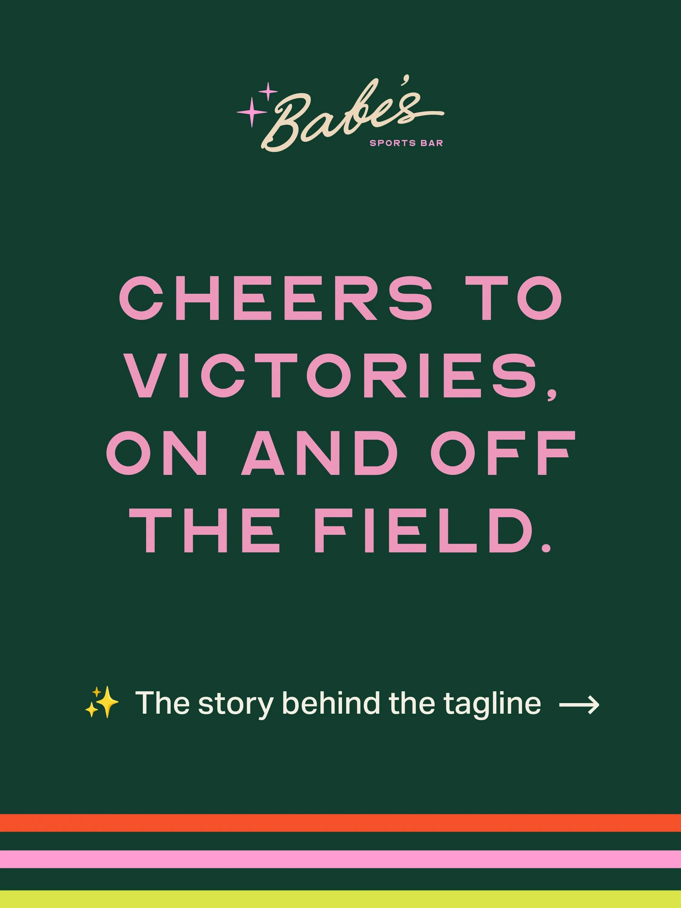 A logo can capture attention. A tagline gives the brand a point of view.⁠
⁠
For Babe's, we weren't just designing an identity. We were defining what the brand stands for and how that belief shows up in every part of the experience.⁠
⁠
"Cheers to
