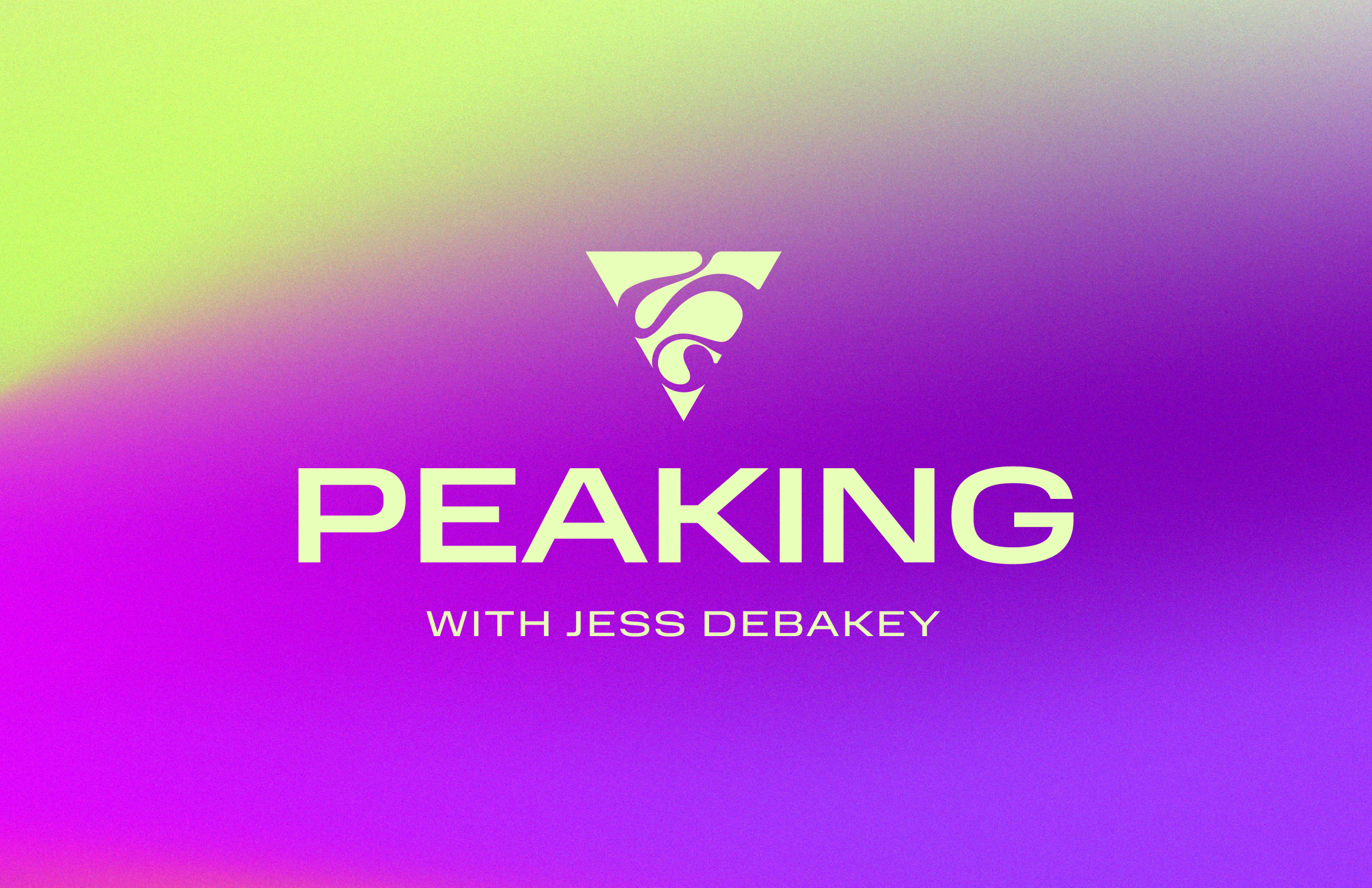 Peaking with Jess Debakey Podcast Logo
