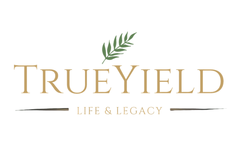 TrueYield Life &amp; Legacy