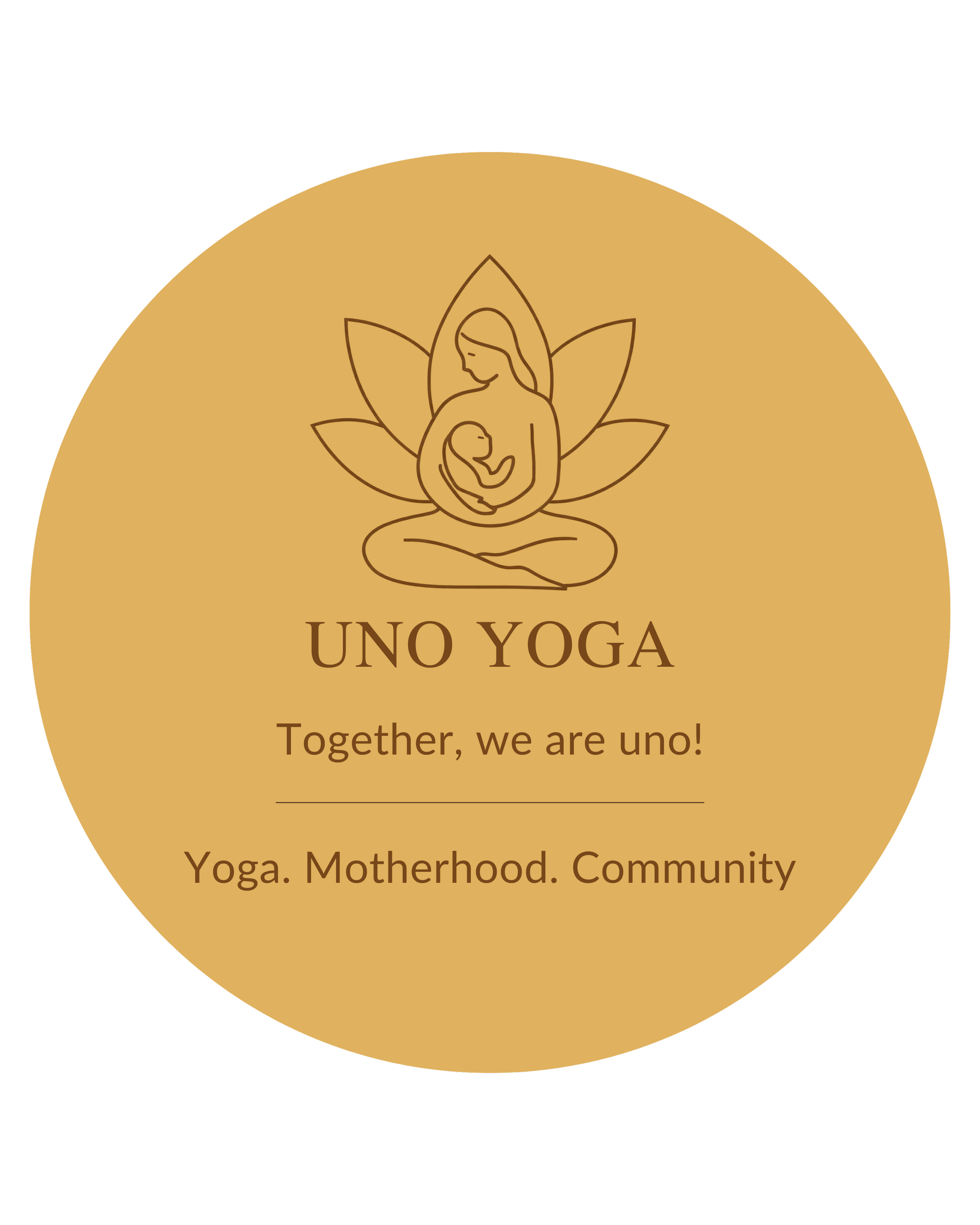 Gold circular logo with an outline of a seated woman with a child inside her, surrounded by a flower-like pattern. The text reads 'UNO YOGA' with the tagline 'Together, we are uno!' and additional text 'Yoga. Motherhood. Community'.