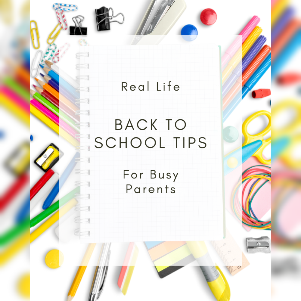 Real-Life Back-to-School Tips for Busy Parents