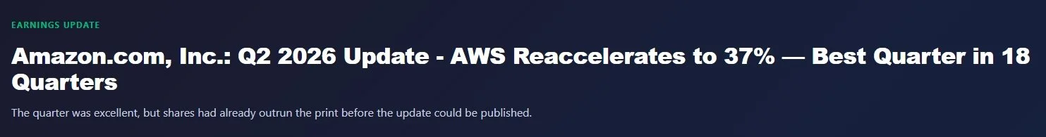 Amazon.com, Inc.: Q2 2026 Update - AWS Reaccelerates to 37% — Best Quarter in 18 Quarters