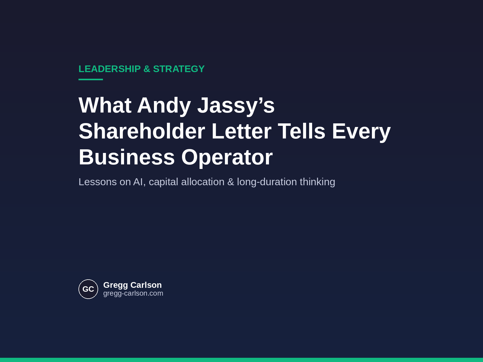 What Andy Jassy's 2025 Shareholder Letter Tells Every Business Operator About AI, Capital, and Long-Duration Thinking