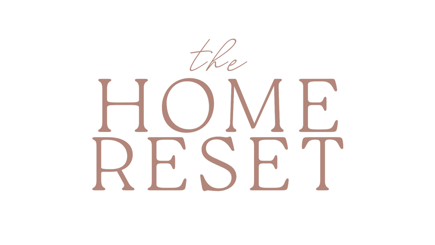 The Home Reset