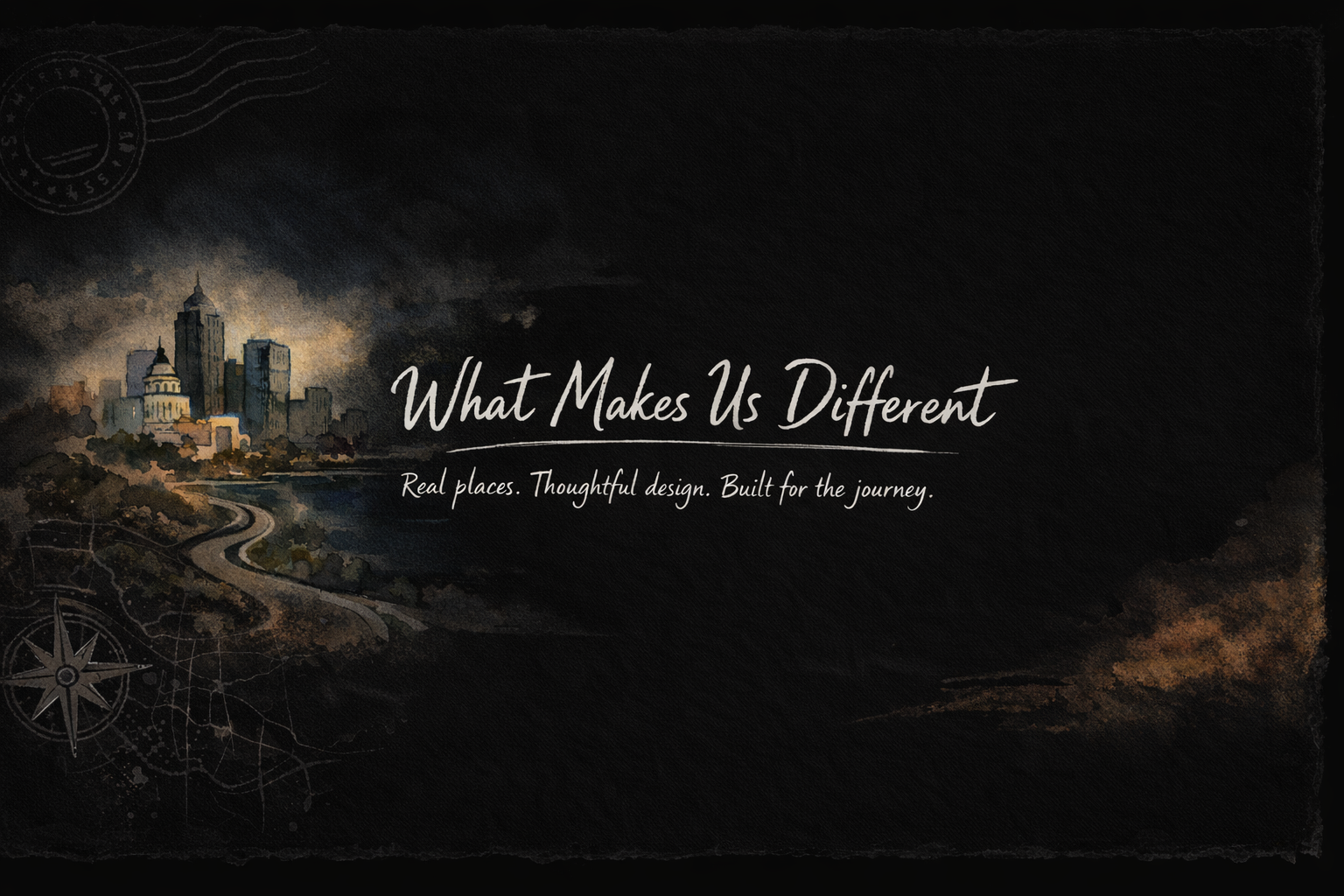 A stylized watercolor illustration of a city skyline with tall buildings and a winding road in the foreground. Overlayed text reads 'What Makes Us Different' with a subtitle 'Real places. Thoughtful design. Built for the journey.'