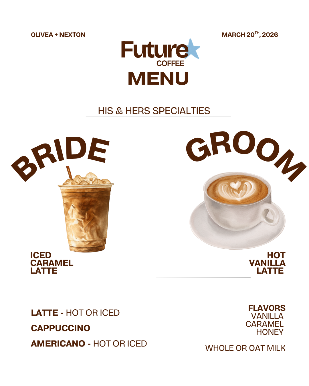 Coffee menu featuring drinks for brides and grooms, with images of an iced caramel latte and a hot vanilla latte, dated March 20, 2026, at Olivea + Nexton.