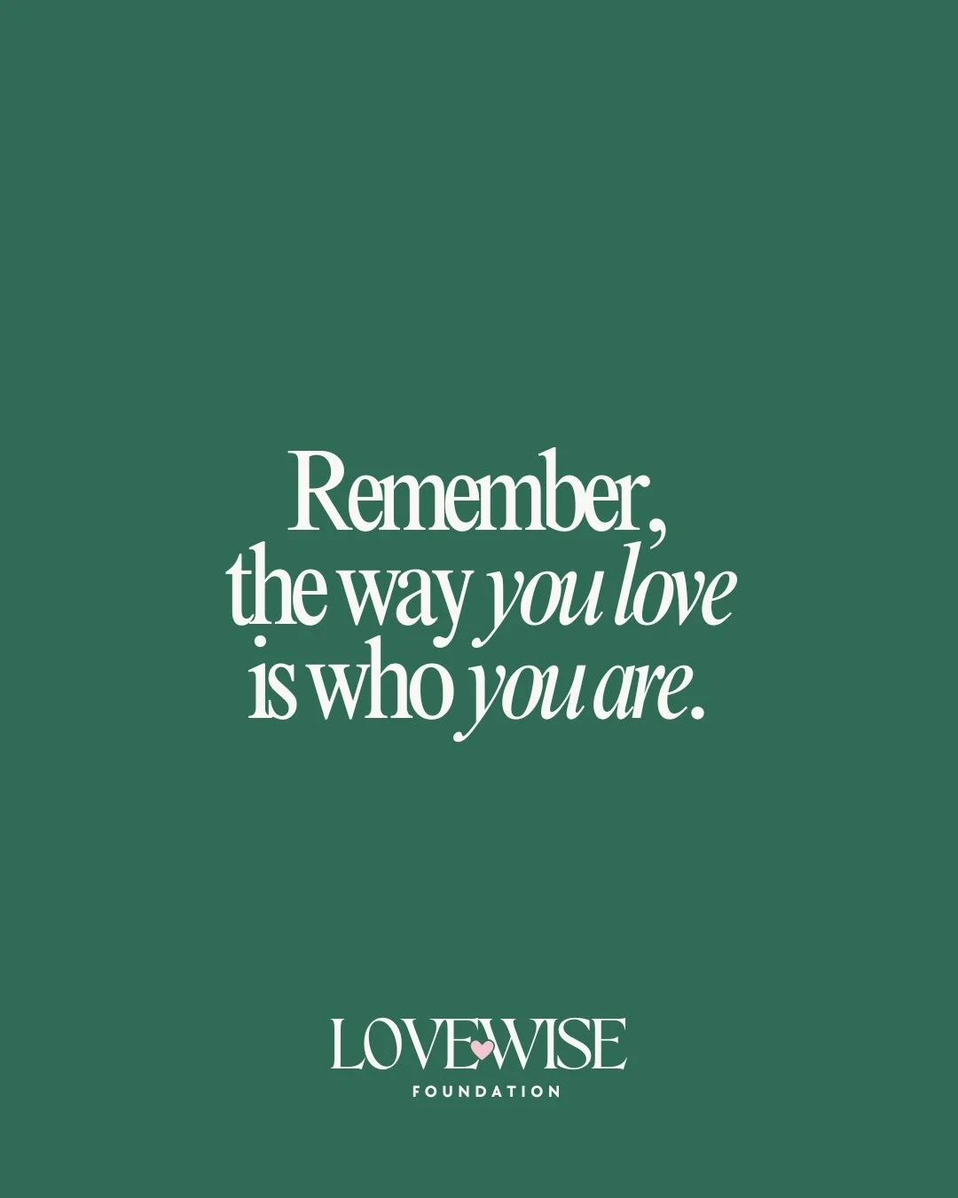 www.lovewisefoundation.org | @lovewise_foundation