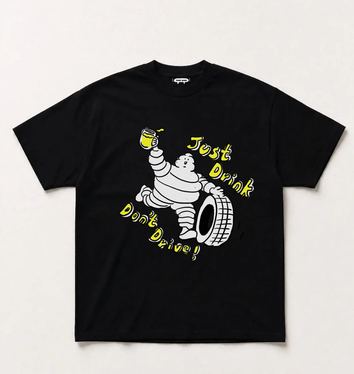“Just Drink, Don’t Drive!” Graphic Tee