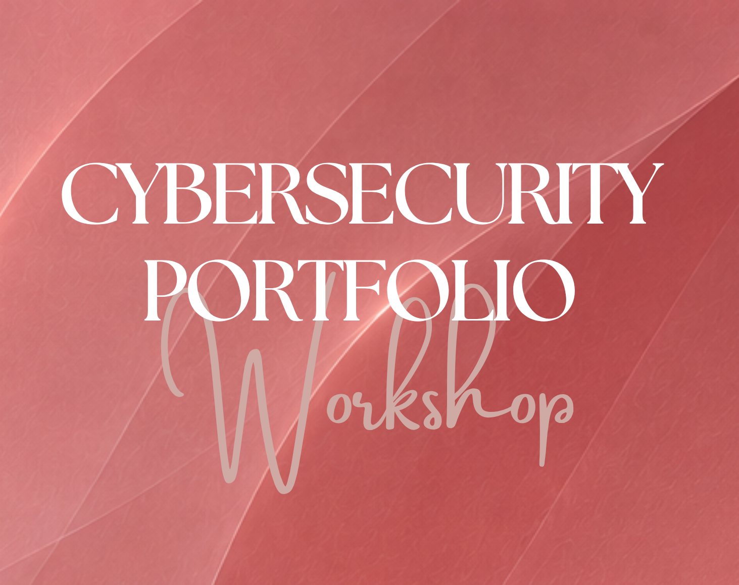 Cybersecurity Portfolio Workshop