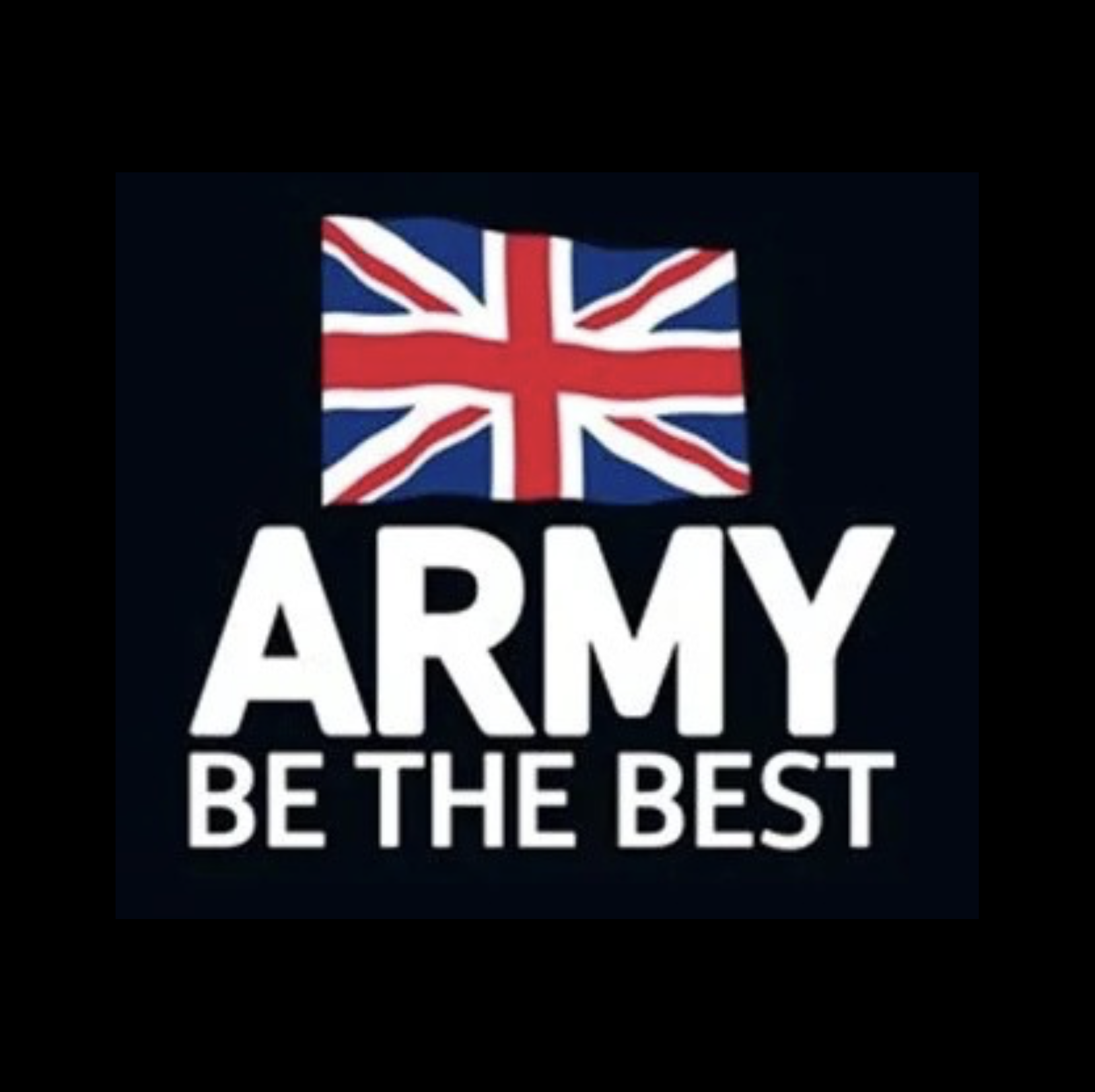 British flag with text saying 'ARMY BE THE BEST'.