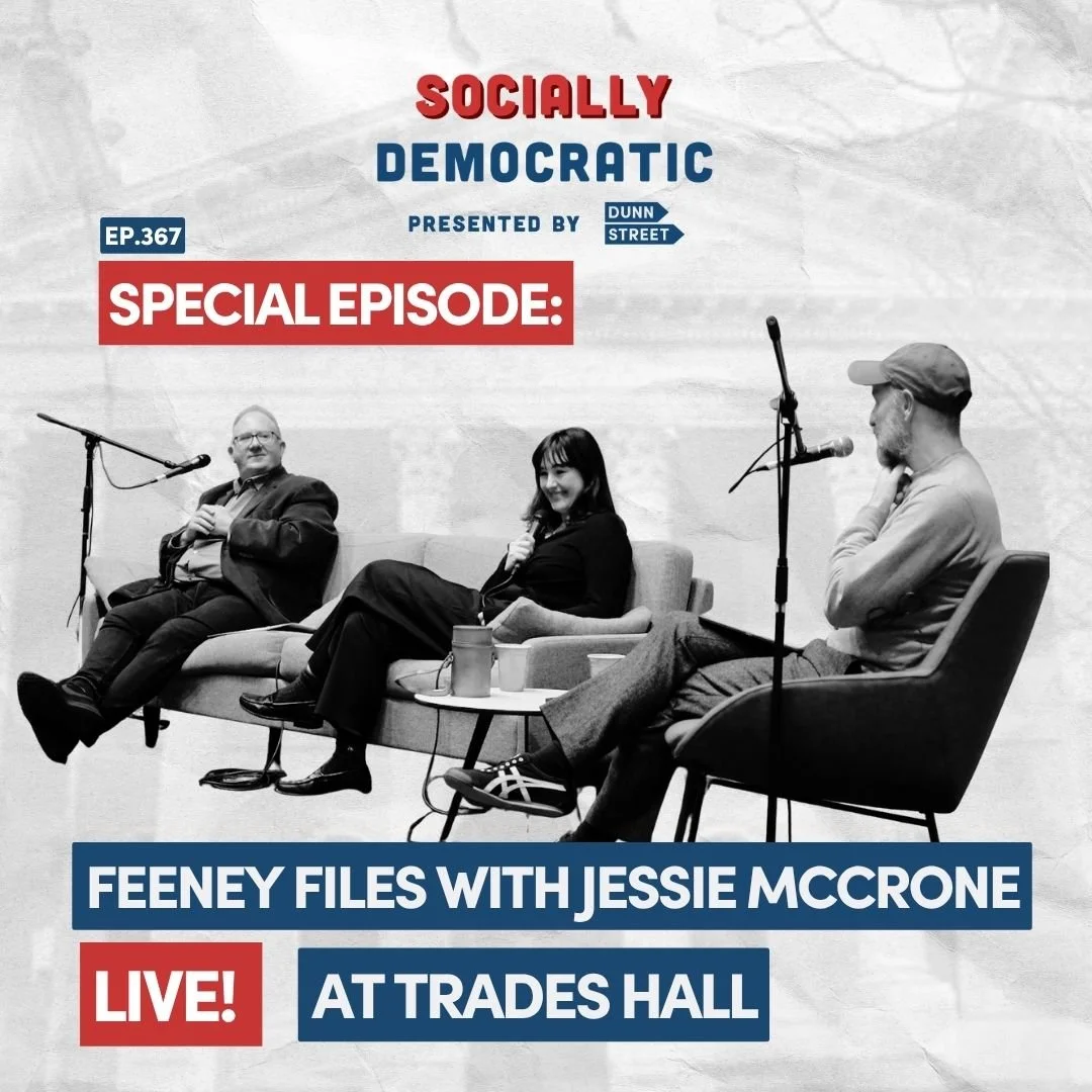 Ep 367: Feeney Files with Jessie McCrone LIVE at Trades Hall