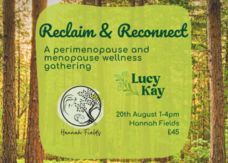 Reclaim and Reconnect - A Perimenopause and Menopause Wellness Gathering