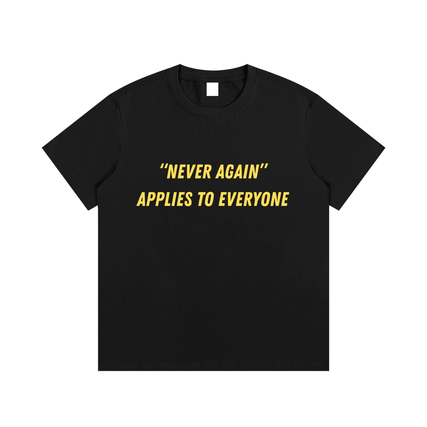 'Never Again' essential t-shirt (yellow)