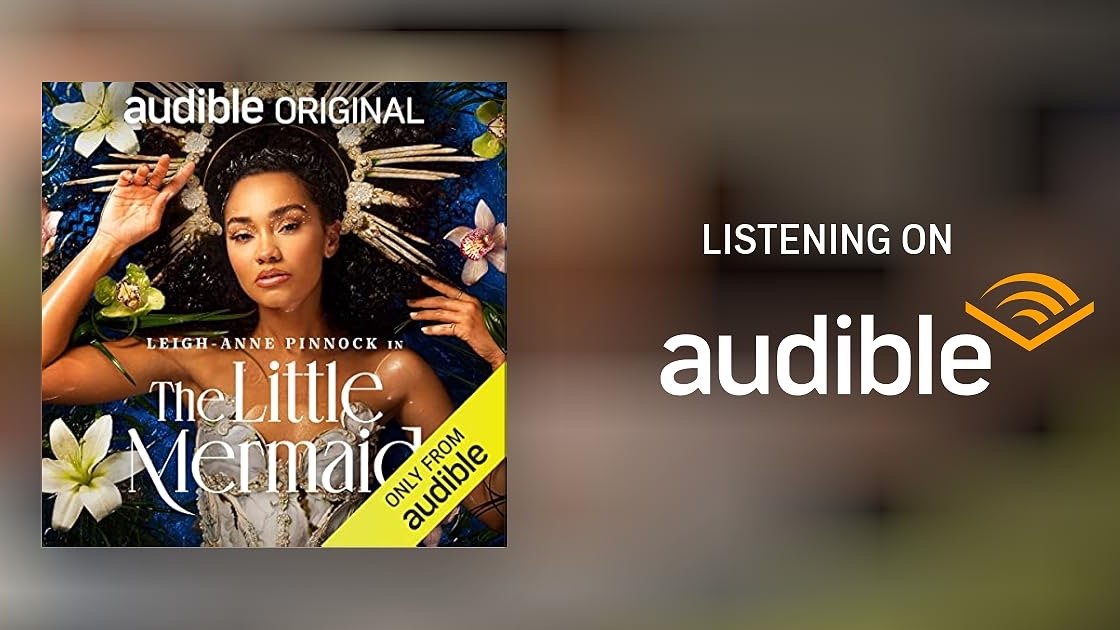 The Little Mermaid with Leigh Anne Pinnock for Audible (2023) | Original Score