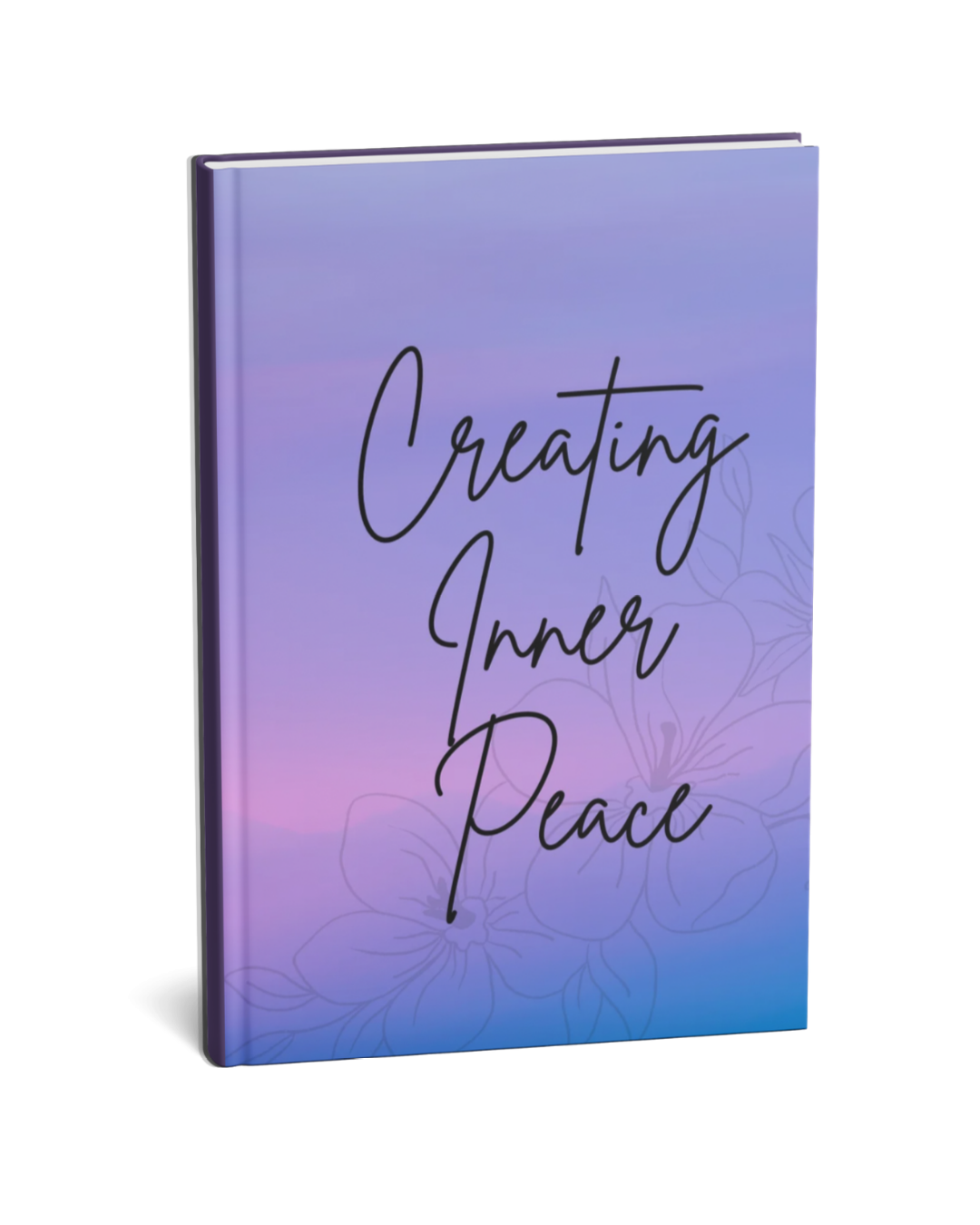 Creating Inner Peace Journal