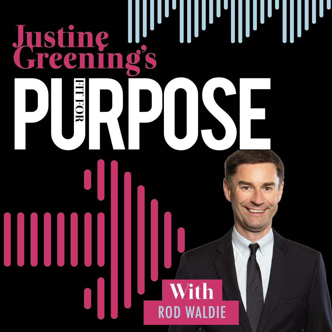 Episode 45: Challenging the Status Quo with Rod Waldie