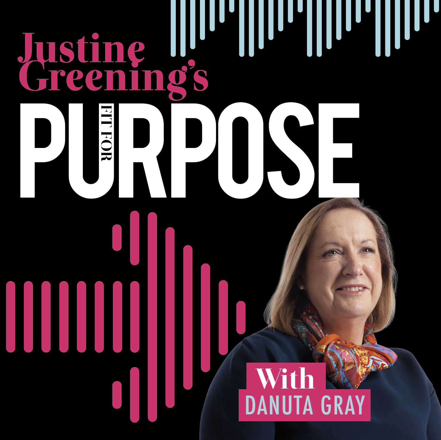 Episode 57: “Go where there is change, or where there is growth” with Danuta Gray