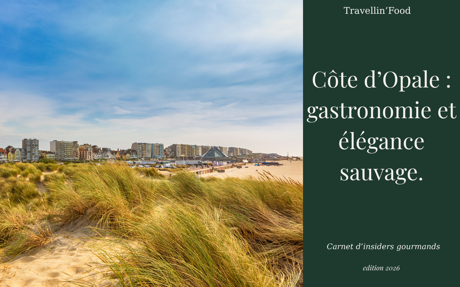 Restaurant gastronomique Côte d'Opale : Les tables qui marquent les voyages, “entre découvertes et expériences”