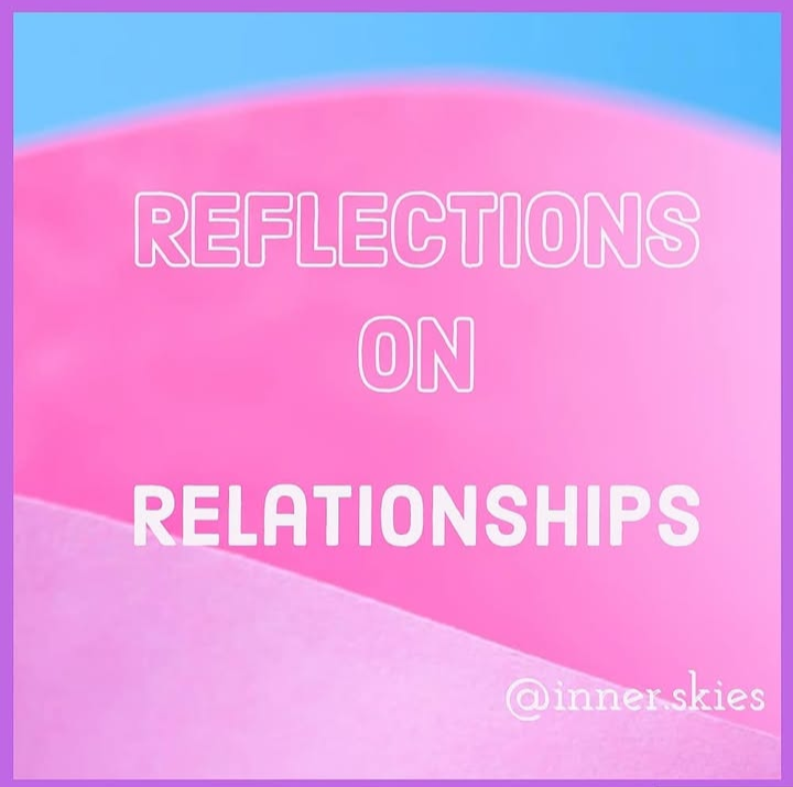 Reflections on Relationships