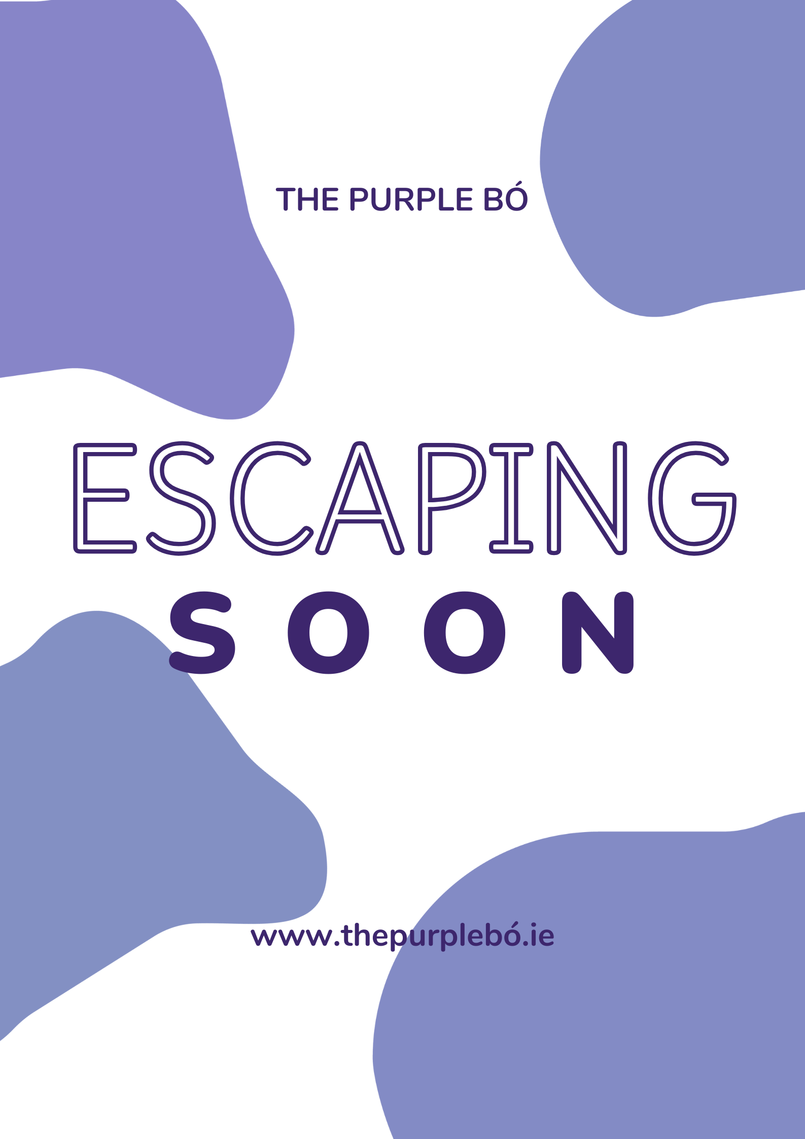 A graphic with a purple cow pattern and text that reads 'The Purple Bó Escaping Soon' and a website URL www.thepurplebó.ie.